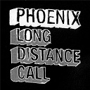 Phoenix - Long distance call