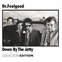 Dr Feelgood - Down By The Jetty
