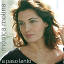 Monica Molina - A paso lento