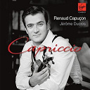 Renaud Capu&ccedil;on - Capriccio - works for violin and piano (digital version)