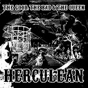 The Good, The Bad & The Queen - Herculean