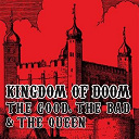 The Good, The Bad & The Queen - Kingdom of doom