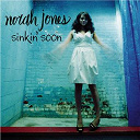 Norah Jones - Sinkin' soon