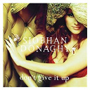 Siobhan Donaghy - Don't give it up