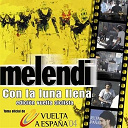 Melendi - Con la luna llena