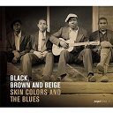 Compilation - black, brown & beige "skin colors and the blues"