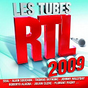 Alain Bashung / Alain Souchon / Amy Macdonald / B&eacute;nabar / Calogero / Florent Pagny / Grace / Gr&eacute;goire / Jean-Louis Aubert / Johnny Hallyday / Julien Clerc / Les Enfoir&eacute;s / Maxime Le Forestier / Renan Luce / Roberto Alagna / Seal / Stanislas / Thomas Dutronc - Les tubes rtl 2009