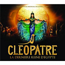 Kamel Ouali - Cleopatre la derniere reine d'egypte - l'integrale des chansons du spectacle