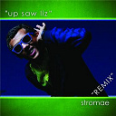 Stromae - Up saw liz - remix