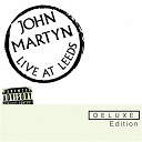 John Martyn - Live at leeds deluxe edition