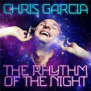 Chris Garcia - The rhythm of the night