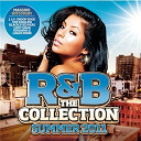 B.o.b. / Blackstreet / Chris Brown / David Guetta / Dionne Bromfield / Drake / Encore / Far East Movement / Flo Rida / Jay Sean / Jay-Z / Jennifer Lopez / Jeremih / Jessie J / Katy Perry / Ke$ha / Keri Hilson / Lady Gaga / Lil Wayne / Ludacris / Mann / N.e.r.d. / Ne-Yo / Nelly / Nicki Minaj / Nicole Scherzinger / Rihanna / Snoop Dogg / Taio Cruz / The Black Eyed Peas / Timbaland / Tinie Tempah / Travis Barker / Usher / Wiz Khalifa / Young Jeezy / Young Money - R&b the collection summer 2011