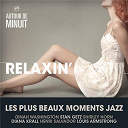 Art Blakey / Diana Krall / Dinah Washington / Henri Salvador / Jo&atilde;o Gilberto / Louis Armstrong / Madeleine Peyroux / Mark Murphy / Melody Gardot / Mose Allison / Nina Simone / Sarah Vaughan / Shirley Horn / Stan Getz / Toots Thielemans - Relaxin?