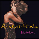 Erykah Badu - Baduizm