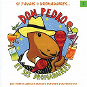 Bruno Clavier / Don Pedro & Ses Dromadaires / J&eacute;r&ocirc;me Fran&ccedil;ois / Paul Maucourt - don pedro et ses dromadaires (vol.5)