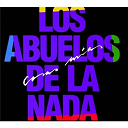 Los Abuelos De La Nada - Los abuelos de la nada