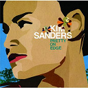 Kim Sanders - Pretty on edge