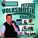 Alpenrebellen / Alpentrio Tirol / Die Bachler Buam / Die Edlseer Mit Den Zellberg Buam / Die Jungen Zillertaler / Die Zillertaler / Dolomiten Sextett Lienz / Kastelruther Spatzen / Klostertaler / Lei Drei Gmbr / Marc Pircher / Original Alpenland Quintett - Fetzige volksmusik-kracher - stars der volksmusik pr&auml;sentiert von arnulf prasch