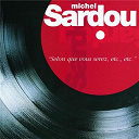 Michel Sardou - selon que vous serez, etc