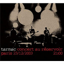 Tarmac - Concert au r&eacute;servoir