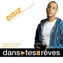 Disiz La Peste - Dans tes r&ecirc;ves (B.O.F.)