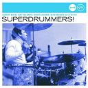 Art Blakey / Buddy Rich / Charly Antolini / Chico Hamilton / Ed Thigpen / Elvin Jones / Gene Krupa / Kenny Clarke / Louie Bellson / Max Roach / Roy Haynes / Shelly Manne / Tony Williams - Superdrummers !