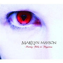 Marilyn Manson - Putting holes in happiness