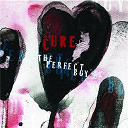 The Cure - The perfect boy