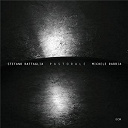 Michele Rabbia / Stefano Battaglia - Pastorale