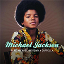 Michael Jackson / The Jackson Five - Pure michael: motown a cappella