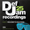 Ashanti / Dmx / Fabolous / Jay-Z / Juelz Santana / Kanye West / Ne-Yo / Rihanna / The Dream / Young Jeezy - Def jam 25, vol. 22 - welcome to hollyhood