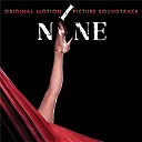 Daniel Day-Lewis / Female Ensemble / Fergie / Griffith Frank / Judi Dench / Kate Hudson / Marion Cotillard / Nicole Kidman / Penelope Cruz / Sofia Loren / The Noisettes - Nine