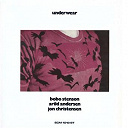 Arild Andersen / Bobo Stenson / Jon Christensen - Underwear