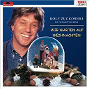 Rolf Zuckowski Und Seine Freunde - Wir warten auf weihnachten