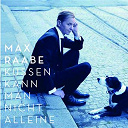 Max Raabe - Kussen kann man nicht alleine