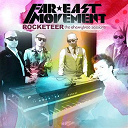 Far East Movement - Rocketeer
