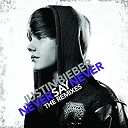 Justin Bieber - Never say never - the remixes
