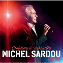 Michel Sardou - Confidences et retrouvailles (live 2011)