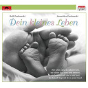Anuschka Zuckowski / Rolf Und Anuschka Zuckowski / Rolf Zuckowski / Rolf Zuckowski F&uuml;r Erwachsene / Rolf Zuckowski Und Seine Freunde - Dein kleines leben