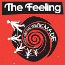The Feeling - Together we were made