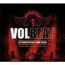 Volbeat - Live from beyond hell/above heaven