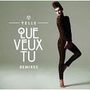 Yelle - Que veux-tu