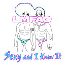 Lmfao - Sexy and i know it