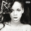 Rihanna - Talk that talk