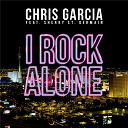 Chris Garcia - I rock alone