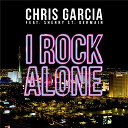 Chris Garcia - I rock alone