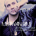 Merwan Rim - Un nouveau jour