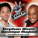 Dominique Magloire / Stephan Rizon - J'oublierais ton nom - the voice : la plus belle voix