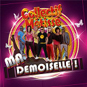 Collectif M&eacute;tiss&eacute; - Ma demoiselle