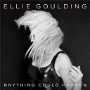 Ellie Goulding - Anything could happen